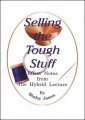 Selling the Tough Stuff by Wesley James